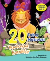 Image of 20 Fabel Motivasi : Pembentuk karakter