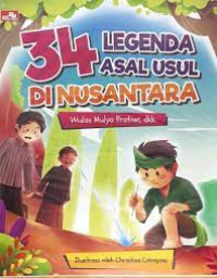 Image of 34 Legenda Asal Usul di Nusantara